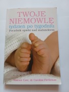 Twoje niemowlę, Tydzień potygodniu, S. Cave, C. Fertleman