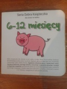 Seria dobra książeczka dla dzieci w wieku 6 - 12 miesięcy 