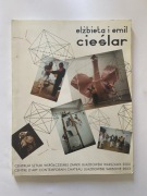 Elżbieta i Emil Cieślar, CSW Warszawa 2003. Katalog