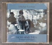 Mitchel Forman - Now And Then a tribute to bill evans