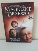Andrzej Maleszka MAGICZNE DRZEWO Czerwone krzesło