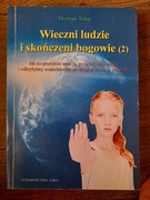 Wieczni ludzie i skończeni bogowie. Tom 2 Theresa Talea