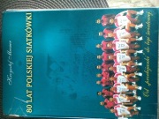 80 lat polskiej siatkówki