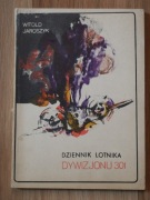 Dziennik Lotnika Dywizjonu 301 - W. Jaroszyk / samoloty lotnictwo /
