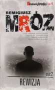 REMIGIUSZ MRÓZ REWIZJA CZ.2