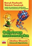 Odlotowa matematyka. H.Pawłowski, W.Tomalczyk