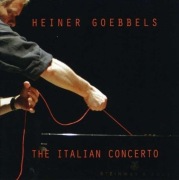 Heiner Goebbels - The Italian Concerto