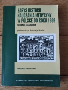 Zarys historii nauczania medycyny w Polsce do roku 1939 Śródka Andrzej
