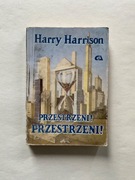 PRZESTRZENI! PRZESTRZENI! Harry Harrison