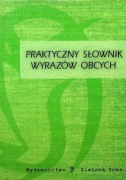 Praktyczny słownik wyrazów obcych Arkadiusz Latusek, Iwona Puchalska