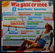 Wie Gaat Er Mee - 13 Nederlandse Zomerhits_=Winyl=_:::POP:::