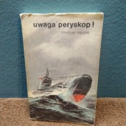 Stanisław Biskupski - Uwaga peryskop!