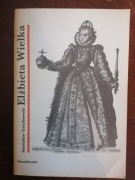 Elżbieta Wielka. Stanisław Grzybowski