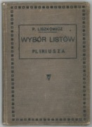 Wybór listów Pliniusza - P. Liszkowicz 1912 - BYĆ MOŻE Z HISTORIĄ?