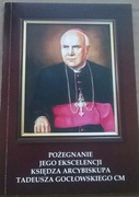 Arcybiskup Tadeusz Gocłowski Obrzędy Pogrzebu