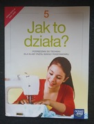 JAK TO DZIAŁA 5 NOWA ERA TECHNIKA KLASA 5 
