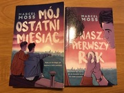 Marcel Moss Mój ostatni miesiąc Nasz pierwszy rok