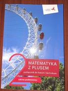 Matematyka z plusem 2  podręcznik do liceum I technikum 