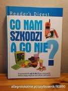 co nam szkodzi a co nie? (reader's digest, 2005)