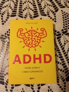 ADHD mózg łowcy i inne supermoce. 
