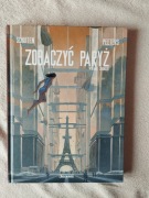 Zobaczyć Paryż - Benoît Peeters, François Schuiten