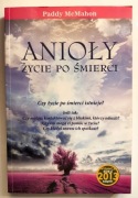 Anioły. Życie po śmierci – Paddy McMahon