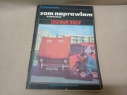 ZASTAVA 1100P Sam Naprawiam Instrukcja Napraw Naprawa Hryniewiecki idealna