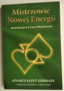 Mistrzowie Nowej Energii - Adamus Saint-Germain