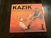 KAZIK - SILNY KAZIK - 1 WYD  - AUTOGRAF