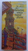 Leszek Mazan - Z Mariackiej wieży hejnał płynie