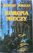 Korona mieczy Robert Jordan Zysk 2000 UNIKAT NOWA