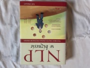 NLP w biznesie. Techniki skutecznego przekonywania