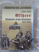 Ortheer Niemiecka Armia Wschodnia 1941 - 1945 - J. LUCAS