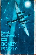 BOMBY POSZŁY - HENRYK KWIATKOWSKI