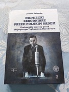 "Niemiecki zbrodniarz przed polskim sądem". Joanna Lubecka