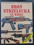 Broń Strzelecka XX Wieku. Ilustrowana Encyklopedia. 