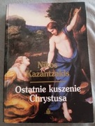 Ostatnie kuszenie Chrystusa Nikos Kazantzakis BDB  