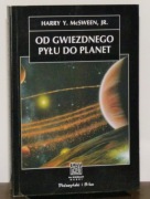 HARRY Y.MCSWENN - Od gwiezdnego pyłu do planet