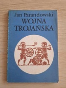 Jan Parandowski Wojna Trojańska 