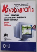 Kryptografia.  Teoria i praktyka zabezpieczania systemów komputerowych