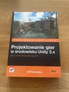 Projektowanie gier w środowisku Unity 3.x