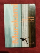 O czym mówię kiedy mówię o bieganiu Haruki Murakami