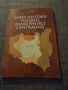 Zarys Historii Polskiej Bankowosci Centralnej