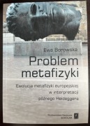 Problem metafizyki Ewa Borowska