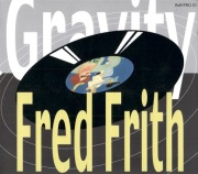 Fred Frith – Gravity
