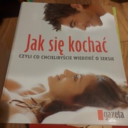 Jak się kochać Gazeta.Wyborcza