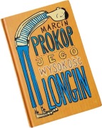 Jego Wysokość Longin – Marcin Prokop