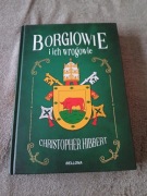Christopher Hibbert - Borgiowie i ich wrogowie