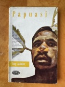 Tony Saul Saulnier, Papuasi. 167 dni w prehistorii