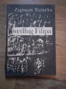 Zygmunt Trziszka - "Według Filipa"